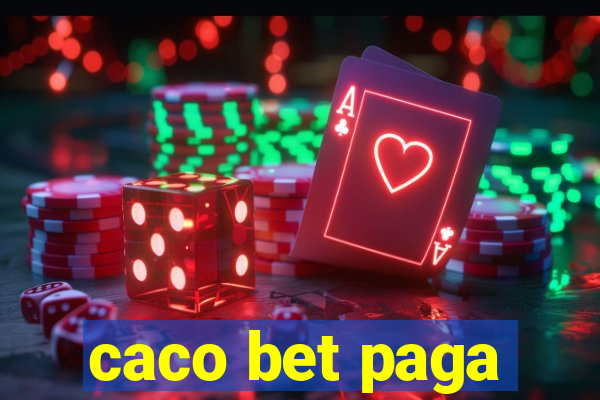 caco bet paga